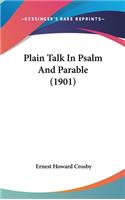 Plain Talk in Psalm and Parable (1901)
