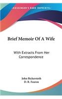 Brief Memoir Of A Wife