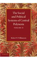The Social and Political Systems of Central Polynesia: Volume 2