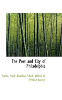 The Port and City of Philadelphia