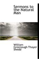 Sermons to the Natural Man