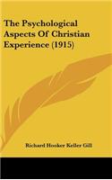 The Psychological Aspects of Christian Experience (1915)