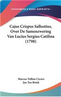 Cajus Crispus Sallustius, Over de Samenzwering Van Lucius Sergius Catilina (1798)