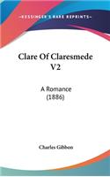 Clare of Claresmede V2: A Romance (1886)