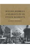 Booms, Bubbles and Busts in US Stock Markets