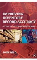 Improving Inventory Record Accuracy: Getting Your Stock Information Right
