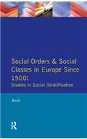 Social Orders and Social Classes in Europe Since 1500