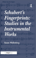 Schubert's Fingerprints: Studies in the Instrumental Works