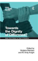 Towards the Dignity of Difference?