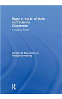 Rigor in the 6–12 Math and Science Classroom: A Teacher Toolkit