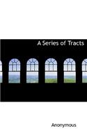 A Series of Tracts: (English)