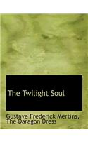 The Twilight Soul