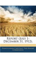 Report (July 1-December 31, 1912).