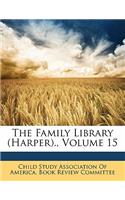 The Family Library (Harper)., Volume 15