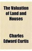 The Valuation of Land and Houses