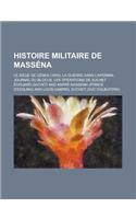 Histoire Militaire de Massena; Le Siege de Genes (1800), La Guerre Dans L'Apennin, Journal Du Blocus, Les Operations de Suchet