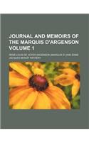 Journal and Memoirs of the Marquis D'Argenson Volume 1