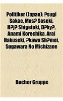 Politiker (Japan): Sugi Sakae, Mus Soseki, Hj Shigetoki, Dky, Anami Korechika, Arai Hakuseki, Kawa Shmei, Sugawara No Michizane(German)