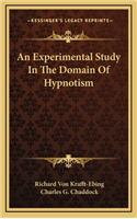 An Experimental Study in the Domain of Hypnotism