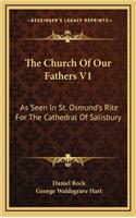 The Church of Our Fathers V1