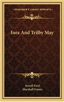 Inez and Trilby May
