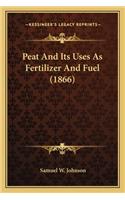 Peat and Its Uses as Fertilizer and Fuel (1866)