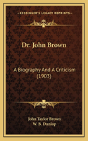 Dr. John Brown