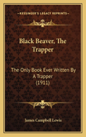 Black Beaver, The Trapper