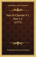 Toni Et Clairette V1, Part 1-2 (1773)