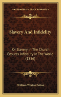 Slavery And Infidelity