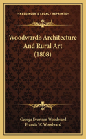 Woodward's Architecture And Rural Art (1808)
