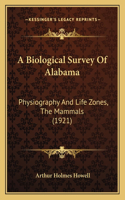 A Biological Survey Of Alabama