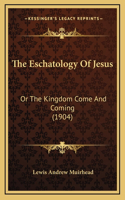 The Eschatology Of Jesus