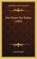 Wesen Der Kultur (1903)