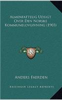 Almenfattelig Udsigt Over Den Norske Kommunelovgivning (1903)
