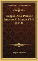 Viaggio Di La Perouse Intorno Al Mondo V3-5 (1833)