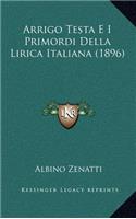 Arrigo Testa E I Primordi Della Lirica Italiana (1896)