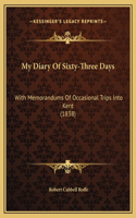 My Diary Of Sixty-Three Days