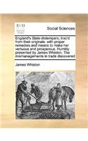 England's State-Distempers, Trac'd from Their Originals