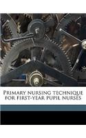 Primary Nursing Technique for First-Year Pupil Nurses