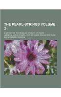 The Pearl-Strings; A History of the Resuliyy Dynasty of Yemen Volume 2