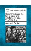 Commentaries on the law of sales and collateral subjects. Volume 2 of 2