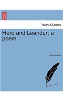Hero and Leander; A Poem.