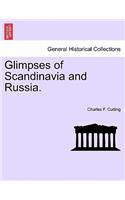 Glimpses of Scandinavia and Russia.
