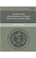 Synthesis and Characterization of Binary Titania-Silica Mixed Oxides