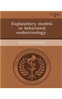 Explanatory Models in Behavioral Endocrinology