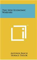 The New Economic Warfare