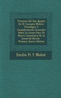 Primores del Don Quijote En El Concepto Medico-Psicologico y Consideraciones Generales Sobre La Locura Para Un Nuevo Comentario de La Inmortal Novela