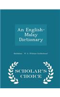An English-Malay Dictionary - Scholar's Choice Edition