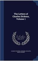 The Letters of Charles Dickens, Volume 1